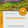 Apostila Auxiliar Administrativo Prefeitura de Casa Grande MG 2024