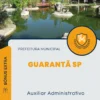 Apostila Auxiliar Administrativo Prefeitura de Guarantã SP 2024