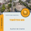Apostila Auxiliar de Creche Prefeitura Timóteo MG 2024