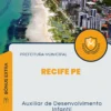 Apostila Auxiliar de Desenvolvimento Infantil Prefeitura de Recife PE 2024