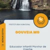 Apostila Educador Infantil Monitor de Creche Prefeitura de Gouveia MG 2024