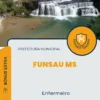 Apostila Enfermeiro Prefeitura Funsau MS 2024
