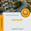 Apostila Inspetor Fiscal Prefeitura de Cotia SP 2024