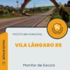 Apostila Monitor de Escola Prefeitura de Vila Lângaro RS 2024