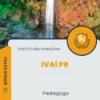 Apostila Pedagogo Prefeitura de Ivaí PR 2024
