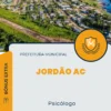 Apostila Psicólogo Prefeitura de Jordão AC 2024