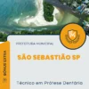 Apostila Técnico em Prótese Dentária Prefeitura São Sebastião SP 2024