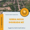 Apostila Agente Administrativo Prefeitura de Serra Nova Dourada MT 2024