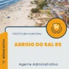 Apostila Agente Administrativo Prefeitura de Arroio do Sal RS 2024