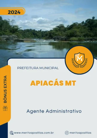 Apostila Agente Administrativo Prefeitura de Apiacás MT 2024