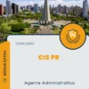 Apostila Agente Administrativo Concurso CIS PR 2024