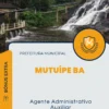 Apostila Agente Administrativo Auxiliar Prefeitura de Mutuípe BA 2024