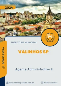 Apostila Agente Administrativo II Prefeitura de Valinhos SP 2024