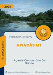 Apostila Agente Comunitário De Saúde Prefeitura de Apiacás MT 2024