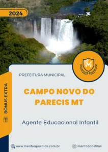 Apostila Agente Educacional Infantil Prefeitura Campo Novo do Parecis MT 2024