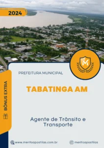 Apostila Agente de Trânsito e Transporte Prefeitura de Tabatinga AM 2024