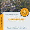 Apostila Assistente Administrativo Prefeitura de Figueirão MS 2024