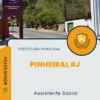 Apostila Assistente Social Prefeitura Pinheiral RJ 2024