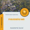 Apostila Assistente Social Prefeitura de Figueirão MS 2024