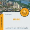 Apostila Assistente em Administração Concurso IFS SE 2024