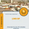 Apostila Atendente de Atividades Infantis Prefeitura de Lins SP 2024