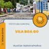 Apostila Auxiliar Administrativo Prefeitura de Vila Boa GO 2024