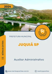 Apostila Auxiliar Administrativo Prefeitura de Juquiá SP 2024