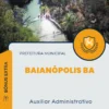 Apostila Auxiliar Administrativo Prefeitura de Baianópolis BA 2024