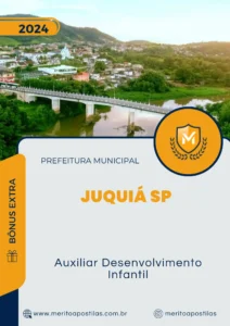 Apostila Auxiliar Desenvolvimento Infantil Prefeitura de Juquiá SP 2024