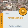 Apostila Auxiliar Legislativo Câmara de Petrolina GO 2024