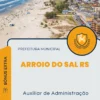 Apostila Auxiliar de Administração Prefeitura de Arroio do Sal RS 2024