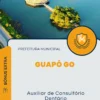 Apostila Auxiliar de Consultório Dentário Concurso Guapó GO 2024