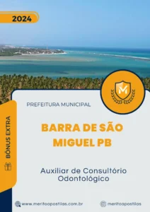 Apostila Auxiliar de Consultório Odontológico Prefeitura Barra de São Miguel PB 2024