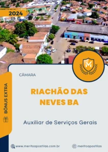 Apostila Auxiliar de Serviços Gerais Câmara de Riachão das Neves BA 2024