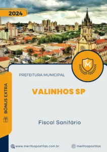 Apostila Fiscal Sanitário Prefeitura de Valinhos SP 2024