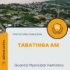 Apostila Guarda Municipal Feminino Prefeitura de Tabatinga AM 2024