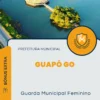 Apostila Guarda Municipal Feminino Concurso Guapó GO 2024