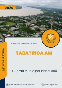 Apostila Guarda Municipal Masculino Prefeitura de Tabatinga AM 2024