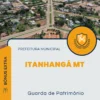 Apostila Guarda de Patrimônio Prefeitura Itanhangá MT 2024