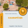 Apostila Inspetor De Alunos Prefeitura Caarapó MS 2024
