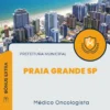 Apostila Médico Oncologista Prefeitura Praia Grande SP 2024