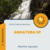 Apostila Monitor Escolar Prefeitura de Angatuba SP 2024