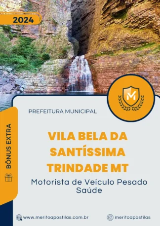 Apostila Motorista de Veículo Pesado Saúde Prefeitura Vila Bela da Santíssima Trindade MT 2024