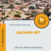 Apostila Oficial Administrativo Prefeitura de Jaciara MT 2024