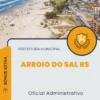 Apostila Oficial Administrativo Prefeitura de Arroio do Sal RS 2024
