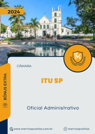 Apostila Oficial Administrativo Câmara de Itu SP 2024