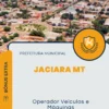 Apostila Operador Veículos e Máquinas Prefeitura de Jaciara MT 2024