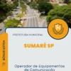 Apostila Operador de Equipamentos de Comunicação Prefeitura de Sumaré SP 2024