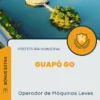 Apostila Operador de Máquinas Leves Concurso Guapó GO 2024