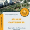Apostila Operador de Máquinas Pesadas Prefeitura de Júlio de Castilhos RS 2024
